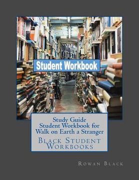 portada Study Guide Student Workbook for Walk on Earth a Stranger: Black Student Workbooks (en Inglés)
