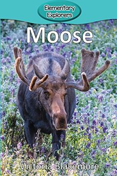 portada Moose (Elementary Explorers)
