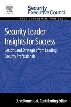 portada Security Leader Insights for Success: Lessons and Strategies From Leading Security Professionals (Risk Management Portfolio) (en Inglés)