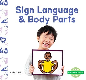 portada Sign Language & Body Parts (Everyday Sign Language) (en Inglés)