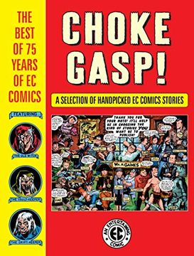 portada Choke Gasp! The Best of 75 Years of ec Comics (en Inglés)