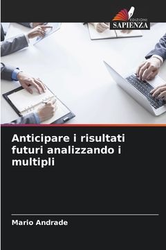 portada Anticipare i risultati futuri analizzando i multipli (in Italian)