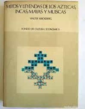 portada Mitos y Leyendas de los Aztecas, Incas, Mayas y Muiscas