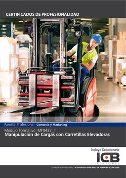 Manual Mf0432_1: Manipulación de Cargas con Carretillas Elevadoras