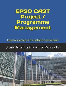 portada EPSO CAST Project / Programme Management: How to succeed in the selection procedure