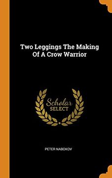 portada Two Leggings the Making of a Crow Warrior 