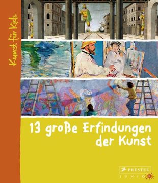 portada 13 Große Erfindungen der Kunst: Kunst für Kids (en Alemán)