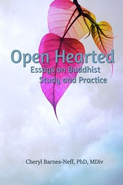 portada Open Hearted: Essays on Buddhist Study and Practice (in English)