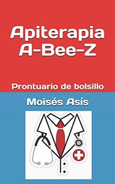 portada Apiterapia A-Bee-Z: Prontuario de Bolsillo