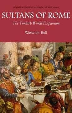 portada sultans of rome: the turkish world expansion (en Inglés)