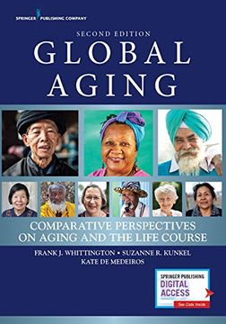 portada Global Aging, Second Edition: Comparative Perspectives on Aging and the Life Course (en Inglés)