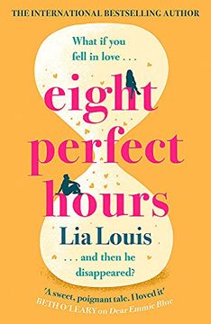portada Eight Perfect Hours: The Hotly-Anticipated Love Story Everyone is Falling for in 2021! (en Inglés)