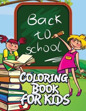 portada Back to School Coloring Book for Kids (en Inglés)