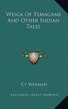 portada weiga of temagami and other indian tales (en Inglés)