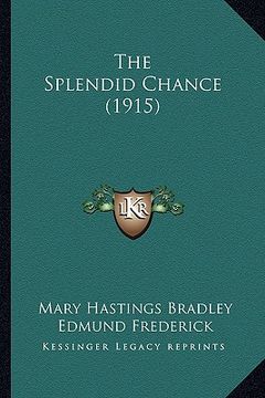 portada the splendid chance (1915) (en Inglés)