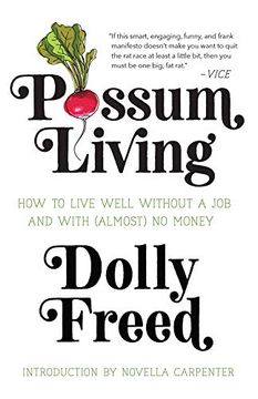 portada Possum Living: How to Live Well Without a job and With (Almost) no Money 