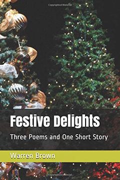 portada Festive Delights: Three Poems and one Short Story (en Inglés)