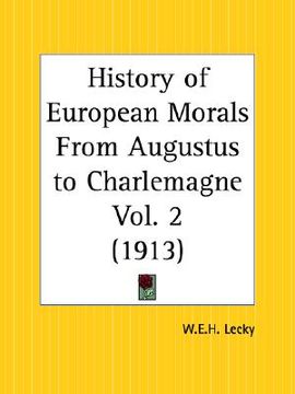 portada history of european morals from augustus to charlemagne part 2 (in English)