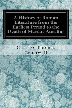 portada A History of Roman Literature from the Earliest Period to the Death of Marcus Aurelius