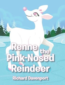 portada Renne the Pink-Nosed Reindeer (en Inglés)