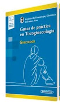 Guías de práctica en Tocoginecología. Ginecología