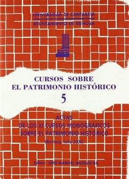 portada Cursos Sobre el Patrimonio Histórico 5: Actas de los xi Cursos Monográficos Sobre el Patrimonio Histórico (Historia)