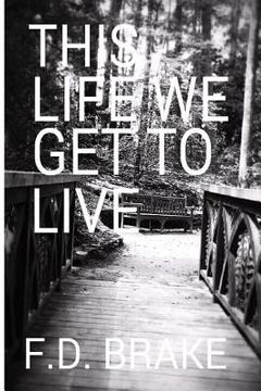 portada This Life We Get to Live (en Inglés)