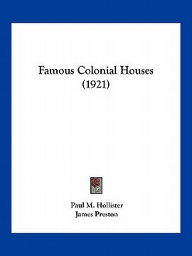 portada famous colonial houses (1921) (en Inglés)