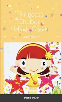 portada Princess Chelsea's Magic Giggle, A Bedtime Story (in English)