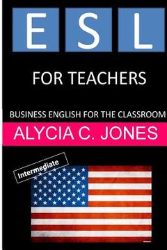 portada ESL for Teachers: Business English for the Classroom (in English)