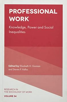 portada Professional Work: Knowledge, Power and Social Inequalities: 34 (Research in the Sociology of Work) (en Inglés)