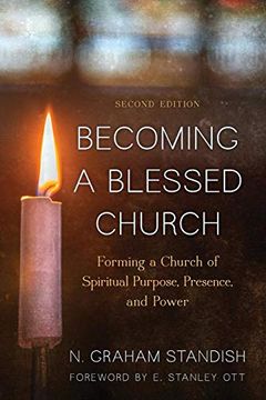 portada Becoming a Blessed Church: Forming a Church of Spiritual Purpose, Presence, and Power (in English)