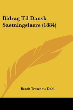 portada bidrag til dansk saetningslaere (1884) (en Inglés)