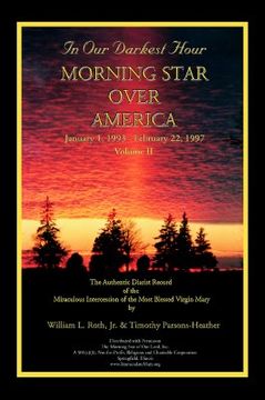 portada in our darkest hour - morning star over america / volume ii - january 1, 1993 - february 22, 1997 (en Inglés)