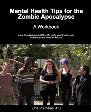 portada Mental Health Tips for the Zombie Apocalypse: A Workbook