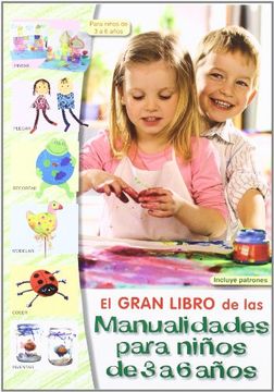 portada El Gran Libro de las Manualidades Para Niños de 3 a 6 Años