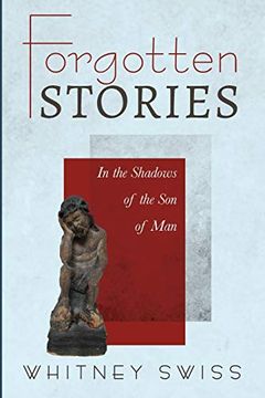 portada Forgotten Stories: In the Shadows of the son of man (en Inglés)