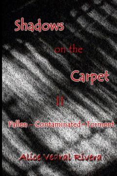 portada Shadows on the Carpet II: Fallen - Contaminated - Torment (en Inglés)