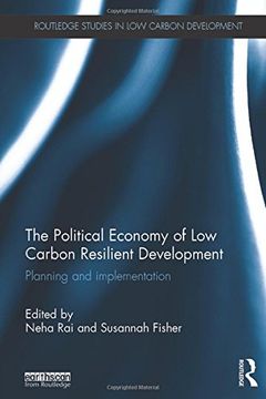 portada The Political Economy of Low Carbon Resilient Development: Planning and Implementation (en Inglés)