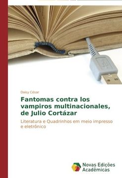 portada Fantomas Contra los Vampiros Multinacionales, de Julio Cortazar (en Portugués)