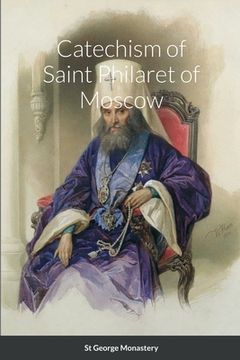 portada Catechism of Saint Philaret of Moscow (en Inglés)