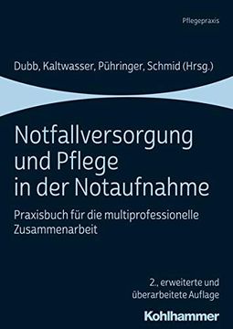 portada Notfallversorgung Und Pflege in Der Notaufnahme: Praxisbuch Fur Die Multiprofessionelle Zusammenarbeit (in German)