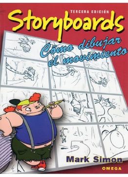 portada Storyboards. Como Dibujar el Movimiento (Tercera Edicion) (in Spanish)