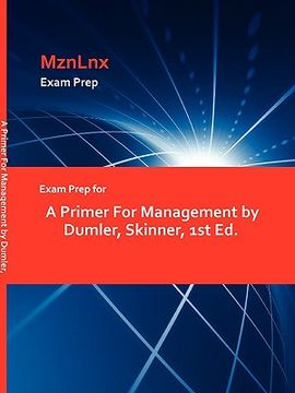 portada exam prep for a primer for management by dumler, skinner, 1st ed. (in English)