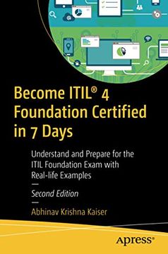 portada Become Itil® 4 Foundation Certified in 7 Days: Understand and Prepare for the Itil Foundation Exam With Real-Life Examples (in English)