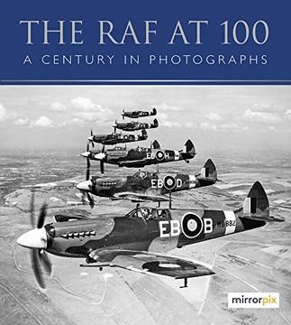 portada The raf at 100: A Century in Photographs (en Inglés)
