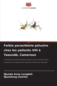 portada Faible parasitémie palustre chez les patients VIH à Yaoundé, Cameroun (en Francés)
