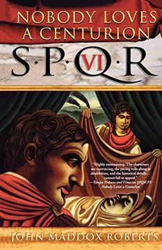portada Spqr vi: Nobody Loves a Centurion (Decius Metellus, 6) (en Inglés)