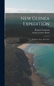 portada New Guinea Expedition: Fly River Area, 1936-1937 (in English)