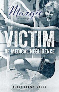 portada Margie: Victim of Medical Negligence